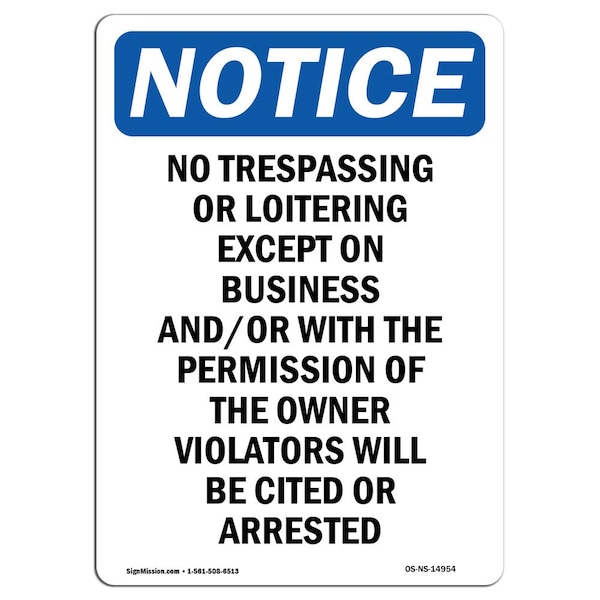 OSHA Notice Sign, 5" H, 3.5" W, No Trespassing Or Loitering Except Sign, Portrait, 10PK
